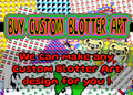Buy Custom Blotter Art