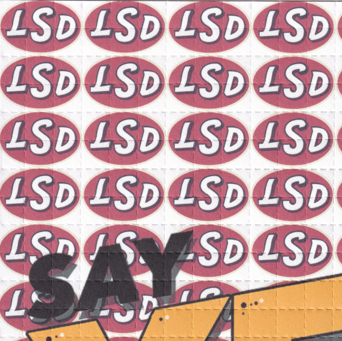 Say Yes to Drugs Blotter Art